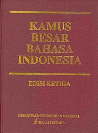 KAMUS BESAR BAHASA INDONESIA (edisi ketiga)