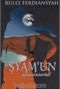 Syam'un : asal muasal lailatul qadar