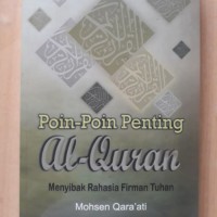 poin-poin penting alquran: menyibak rahasia firman tuhan