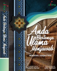 Anda Bertanya Ulama Menjawab; mengenal kaidah fikih