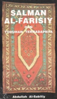 Salman al-Farisiy dan tuduhan terhadapnya