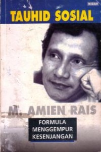Tauhid sosial : formula menggempur kesenjangan