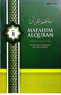 Image of Mafahim Alquran: Memahami Alquran Secara Tematis Jilid 8