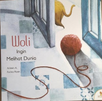 Woli : Ingin Melihat Dunia