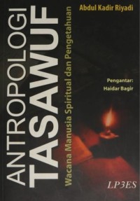 Antropologi Tasawuf: Wacana Manusia Spiritual dan Pengetahuan