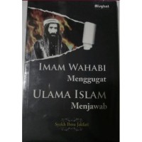 Image of Imam wahabi menggugat, ulama islam menjawab