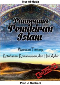 Image of Panorama pemikiran islam : wawasan tentang ketuhanan,kemanusiaan,dan hari akhir(buku pertama)