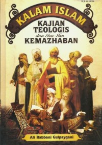 Image of Kalam islam : kajian teologis dan isu-isu kemazhaban