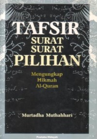 Image of Tafsir surat-surat pilihan : mengungkap hikmah Al-Qur'an