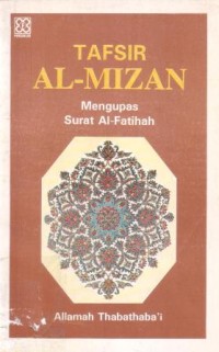 Image of Tafsir Al-Mizan : mengupas surat Al-Fatihah