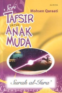 Image of Seri tafsir untuk anak muda : surah al-Isra'