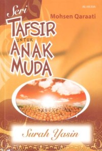 Image of Seri tafsir untuk anak muda : surah Yasin