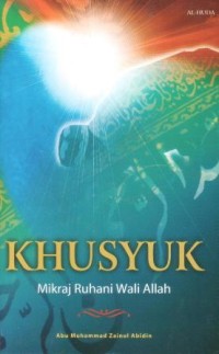 Image of Khusyuk : mikraj ruhani wali Allah