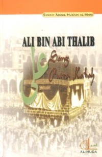 Image of Ali bin Abi Thalib : sang putra ka'bah