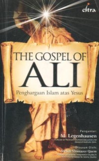 Image of The gospel of Ali : penghargaan Islam atas Yesus