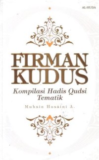 Image of Firman kudus : kompilasi hadis qudsi tematik
