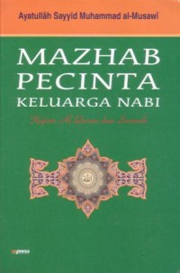 Image of Mazhab pecinta keluarga Nabi : kajian Al-Qur'an dan Sunnah