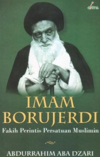 Image of Imam Borujerdi : fakih perintis persatuan muslimin