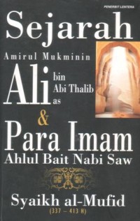 Image of Sejarah amirul mukminin Ali bin Abi Thalib as dan para imam ahlulbait Nabi SAW