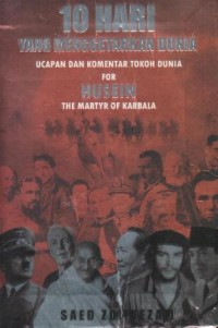 Image of 10 hari yang menggetarkan dunia : ucapan dan komentar tokoh dunia for Husein the martyr of Karbala