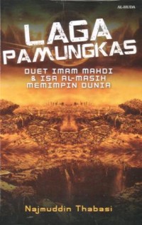 Image of Laga pamungkas : duet imam Mahdi dan Isa al-Masih memimpin dunia