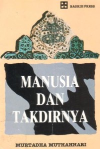 Image of Manusia dan takdirnya