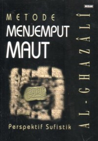 Image of Metode menjemput maut : perspektif sufistik