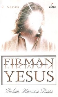 Image of Firman Yesus : bukan manusia biasa