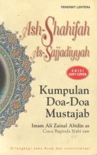 Image of Ash-Shahifah as-sajjadiyyah : kumpulan doa-doa mustajab imam Ali Zainal Abidin as cucu baginda Nabi SAW (edisi softcover)