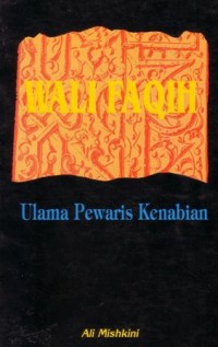 Image of Wali faqih : ulama pewaris kenabian