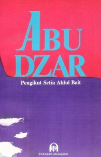 Image of Abudzar : pengikut setia ahlul bait
