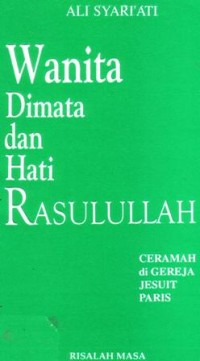 Image of Wanita dimata dan hati Rasulullah : ceramah di gereja Jesuit Paris