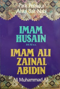 Image of Para pemuka Ahlulbait Nabi : imam Husain bin Ali as, imam Ali Zainal Abidin as (5-6)