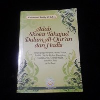 Image of Adab shalat tahajud dalam al-qur'an dan hadis : dilengkapi dengan sholat tobat, tasbih, sholat kedua orangtua, sholat anak, sholat hajat, dan doa pagi ahlul bayt