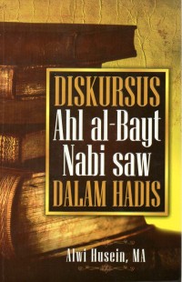 Image of Diskursus ahl al-bayt nabi SAW dalam hadis