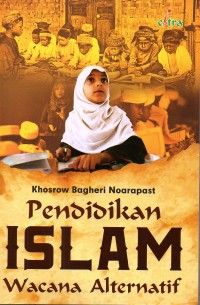 Image of pendidikan islam : wacana alternatif