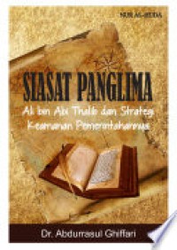 Image of Siasat panglima : ali bin abi thalib dan strategi keamanan pemerintahan