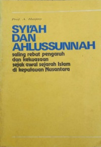 Image of syiah dan ahlusunnah: saling rebut pengaruh dan kekuasaan sejak awal sejarah islam di kepulauan nusantara